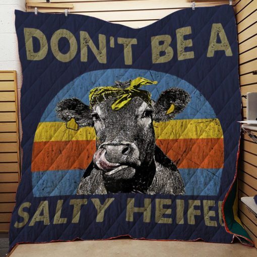 Don’t Be A Salty Heifer Quilt Funny Cow Quilt