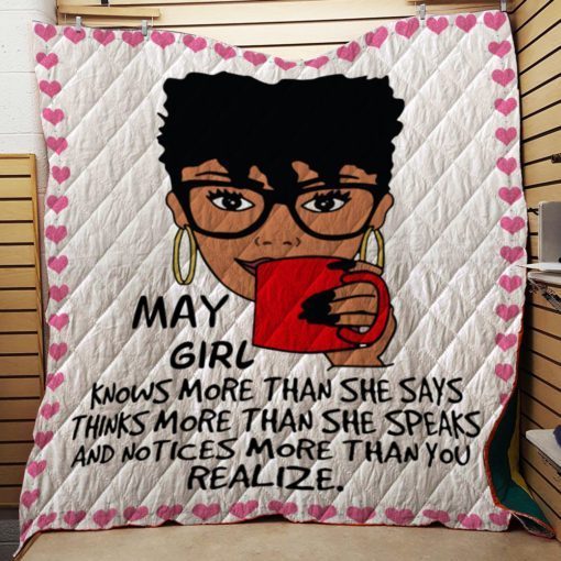 May Girl Knows More Than She Says Quilt