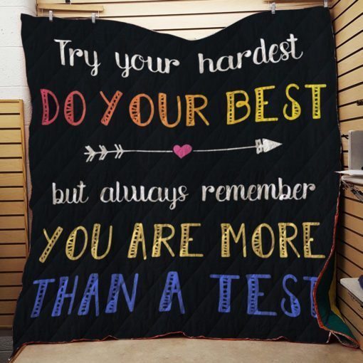 Test day quilt for students do your best quilt