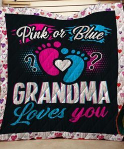 Pink Or Blue Grandma Loves You Quilt Gender Baby Reveal