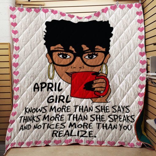 April Girl Knows More Than She Says Quilt