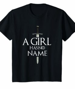 A Girl Has No Name TShirt