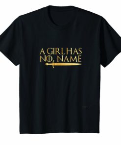 A Girl has No Name shirt - Nice Gold Edition Shirt
