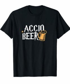 Accio Beer T-shirt Potter Magic Spell Drink Funny Harry Gift