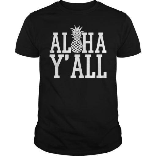 Aloha Y’All Vacation Apparel Shirt