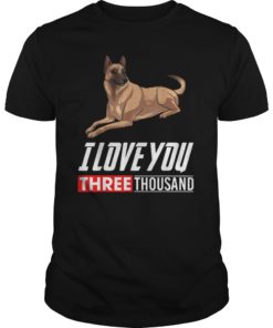 Belgian Malinois Dog Lovers T-Shirt I Love You 3000 Tee