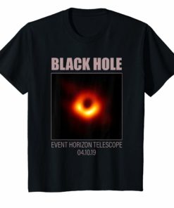 Black Hole Event Horizon Telescope April 10th 2019 T-Shirt