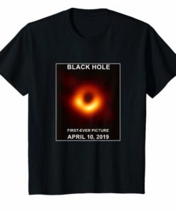 Black Hole First Ever Picture April 10 2019 Shirt