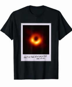 Black Hole First Picture Ever 10th April 2019 M87 Galaxy Shirts