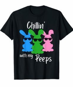 Boys Girls Chillin With My Peeps Funny Easter Bunny T-Shirt