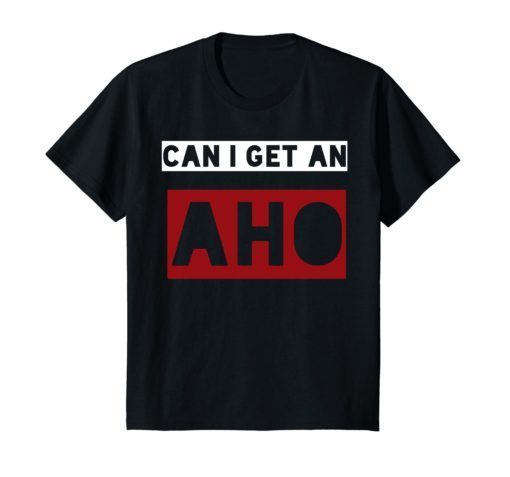 Can I get Aho Proud Native American Tee Shirt