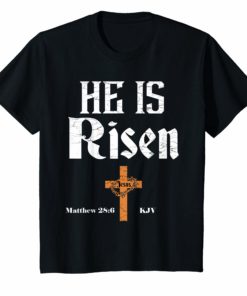 Christian Bible Scripture Verse T Shirt He is Risen Easter