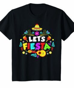 Cinco De Mayo Party Lets Fiesta Mexican T-Shirt