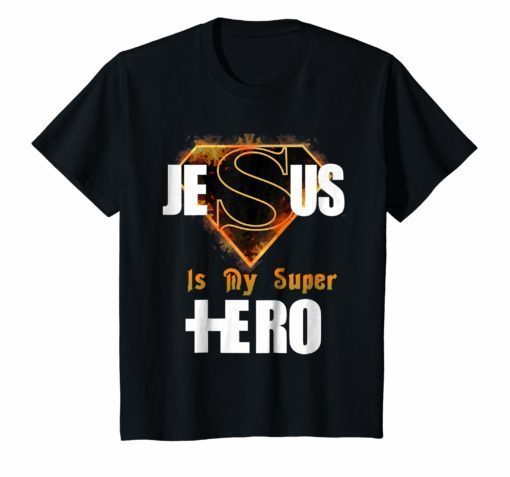 Cool Faith Based Jesus Is My Super Hero T-shirt