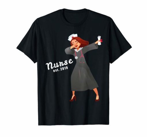 Dabbing Nurse est 2019 Graduate T-Shirt