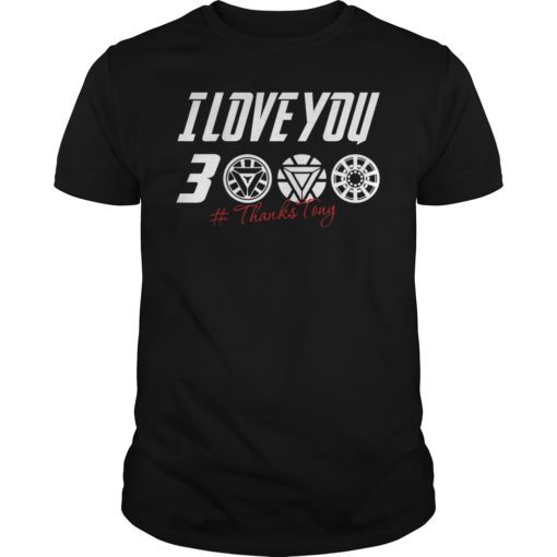 Dad I Love You 3000 Thank Tony T-Shirt