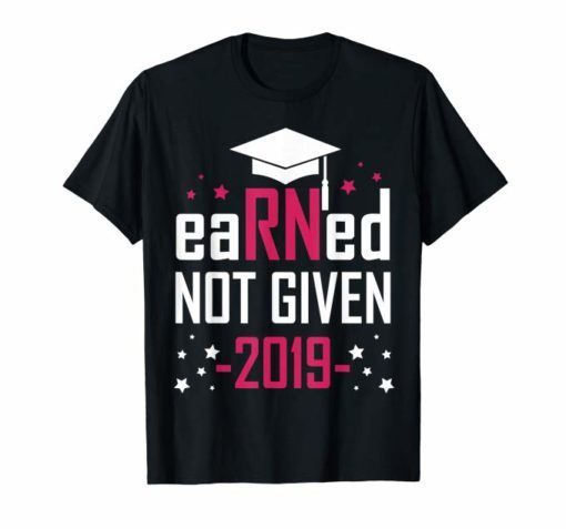 Earned Not Given New RN Nurse Graduate Est 2019