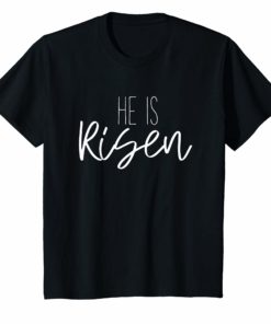 Easter He Is Risen Christian Jesus Religious T-Shirt