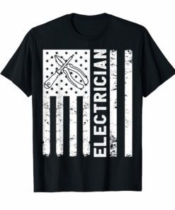 Electrician American Flag Shirt Top Gifts For Electricians