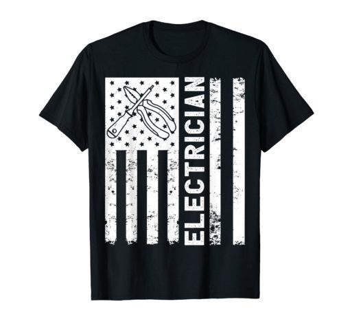 Electrician American Flag Shirt Top Gifts For Electricians