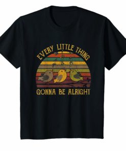Every Little Thing Is Gonna Be Alright Bird Vintage T-Shirt