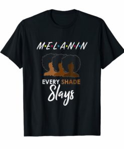 Every Shade Slays Shirt