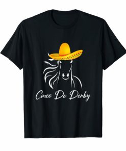 Funny Cinco De Derby Shirt Gift For Men Women Kids
