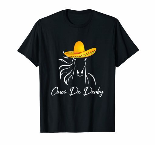 Funny Cinco De Derby Shirt Gift For Men Women Kids