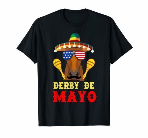 Funny Cinco De Mayo Men derby horse kentucky Shirts women