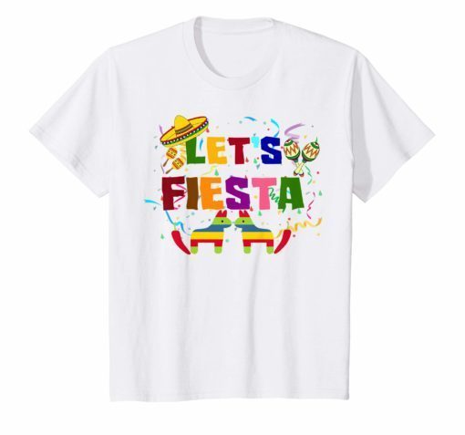 Funny Let’s Fiesta T-Shirt Cinco De Mayo Party Mexican Shirt