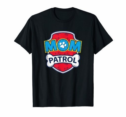 Funny Mom Patrol T-Shirt