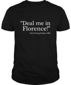 Funny Nurse Tee Shirt Deal Me In Florence Nurses Don’t Play