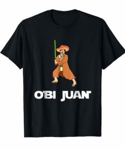 Funny Obi Juan Parody T Shirt Mexico Cinco De Mayo T Shirt