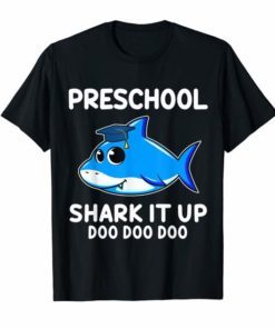 Funny Shark Graduate Preschool Shark It Up Doo Doo T-Shirt