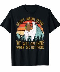 Funny Sloth Hiking Team Hiking Lover Tshirt For Men Women Shirt