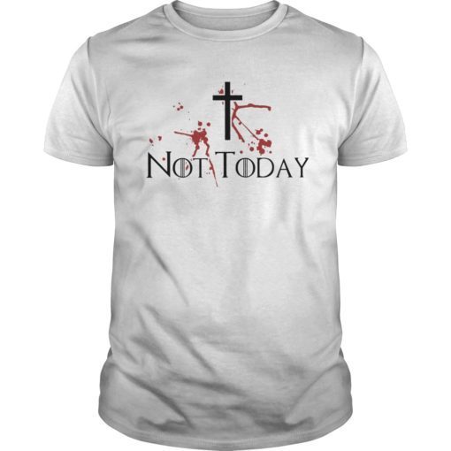 Game of Thrones Not Today Shirt