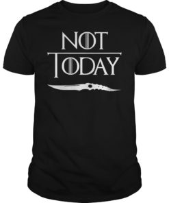 Game of Thrones Not Today Unisex Shirt