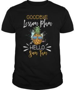Goodbye Lesson Plan Hello Sun Tan Shirt Teachers Day Gift
