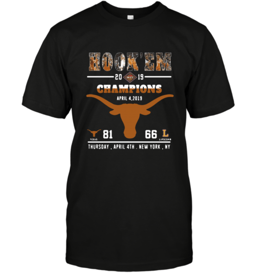 HOOK’EM 2019 NIT CHAMPIONS TEXAS APRIL 4 2019 81 LIPSCOMB 66 SHIRT