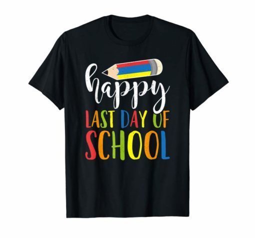 Happy Last Day Of School Shirt Teacher Student Crayon Gift