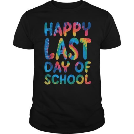 Happy Last Day Of School Shirt Teacher Student Grad Kid Gift