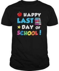 Happy Last Day Of School Teacher Boys Girls Kids T-Shirt Gifts