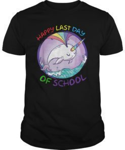 Happy Last Day of School T-Shirt Rainbow Narwhale Shirt