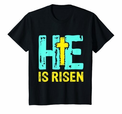 He Is Risen Shirt Christian Happy Easter Jesus T-shirt
