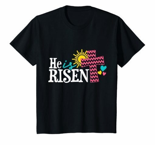 He is Risen Shirt Christian Easter TShirt