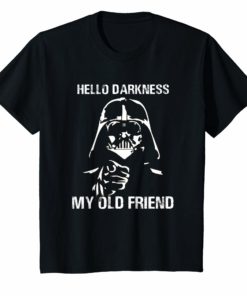 Hello Darknes My Old Friend King Darkess Shirt King Darkness