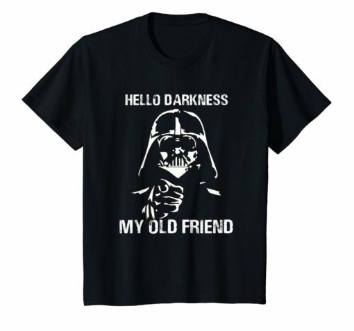 Hello Darknes My Old Friend King Darkess Shirt King Darkness