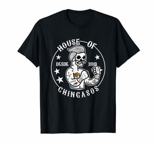 House Of Desde Chingasos 2019 Funny Boxing Tattoo T-Shirt