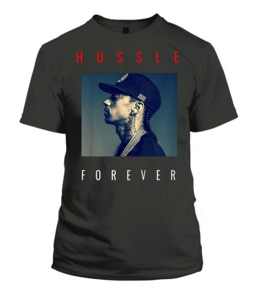 Hussle Forever Shirt