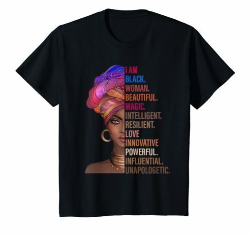 I Am Black Woman Black History Month 2019 tshirt